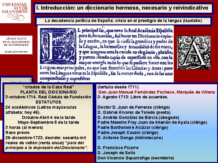 I. Introducción: un diccionario hermoso, necesario y reivindicativo La decadencia política de España: crisis I. Introducción: un diccionario hermoso, necesario y reivindicativo La decadencia política de España: crisis