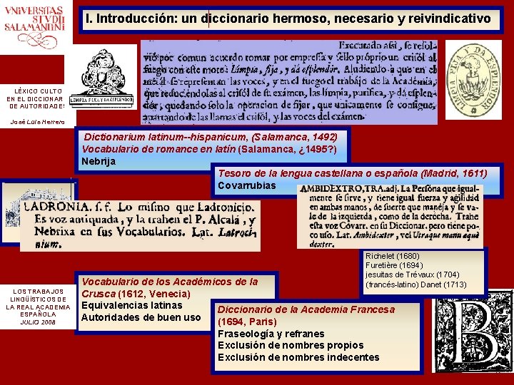I. Introducción: un diccionario hermoso, necesario y reivindicativo LÉXICO CULTO EN EL DICCIONARIO DE I. Introducción: un diccionario hermoso, necesario y reivindicativo LÉXICO CULTO EN EL DICCIONARIO DE