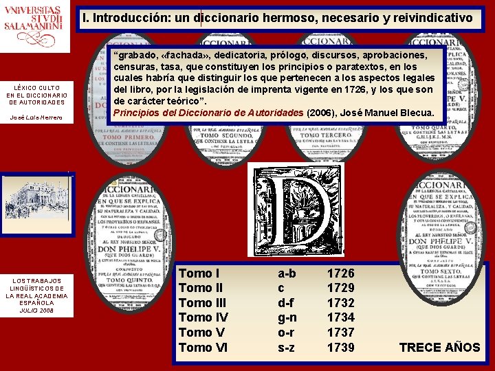I. Introducción: un diccionario hermoso, necesario y reivindicativo LÉXICO CULTO EN EL DICCIONARIO DE I. Introducción: un diccionario hermoso, necesario y reivindicativo LÉXICO CULTO EN EL DICCIONARIO DE