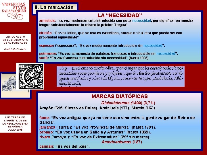 II. La marcación LA “NECESIDAD” armisticio: “es voz modernamente introducida con poca necessidad, por II. La marcación LA “NECESIDAD” armisticio: “es voz modernamente introducida con poca necessidad, por