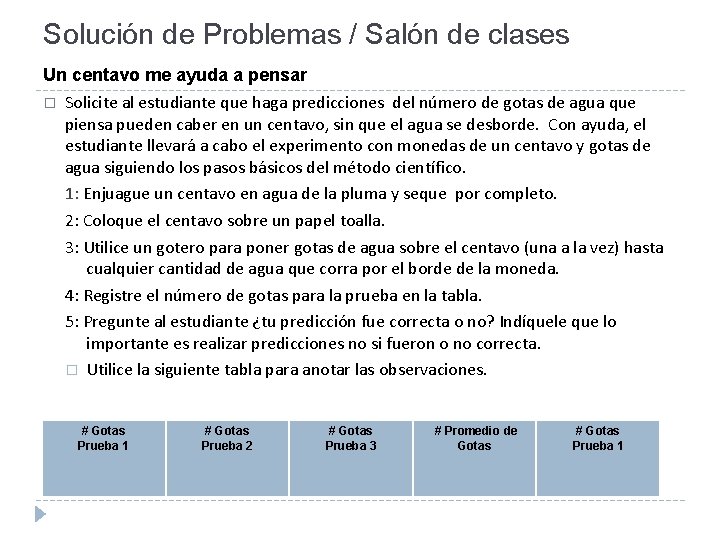 Solución de Problemas / Salón de clases Un centavo me ayuda a pensar �