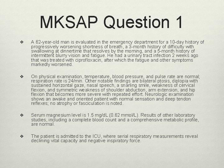 MKSAP Question 1 v A 62 -year-old man is evaluated in the emergency department MKSAP Question 1 v A 62 -year-old man is evaluated in the emergency department