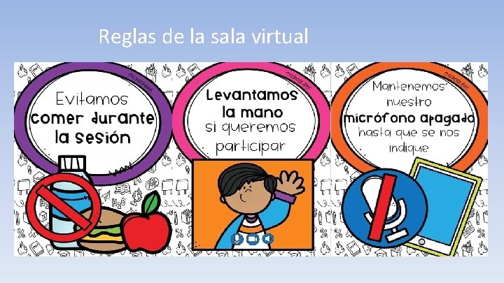 Reglas de la sala virtual 