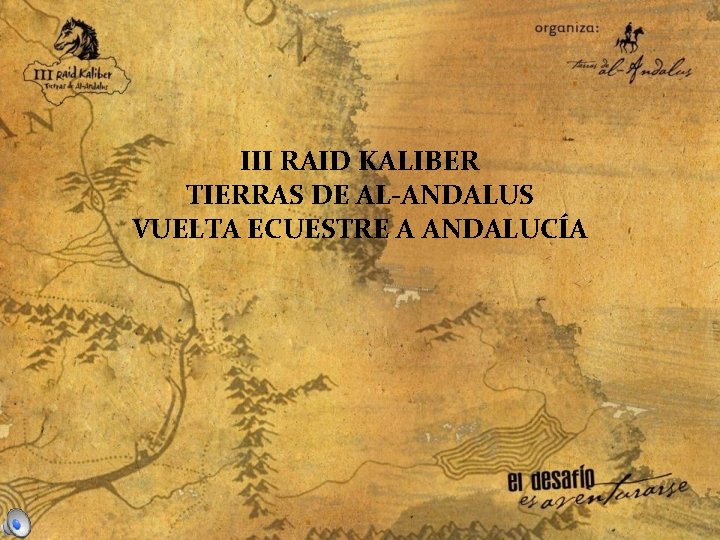 III RAID KALIBER TIERRAS DE AL-ANDALUS VUELTA ECUESTRE A ANDALUCÍA 
