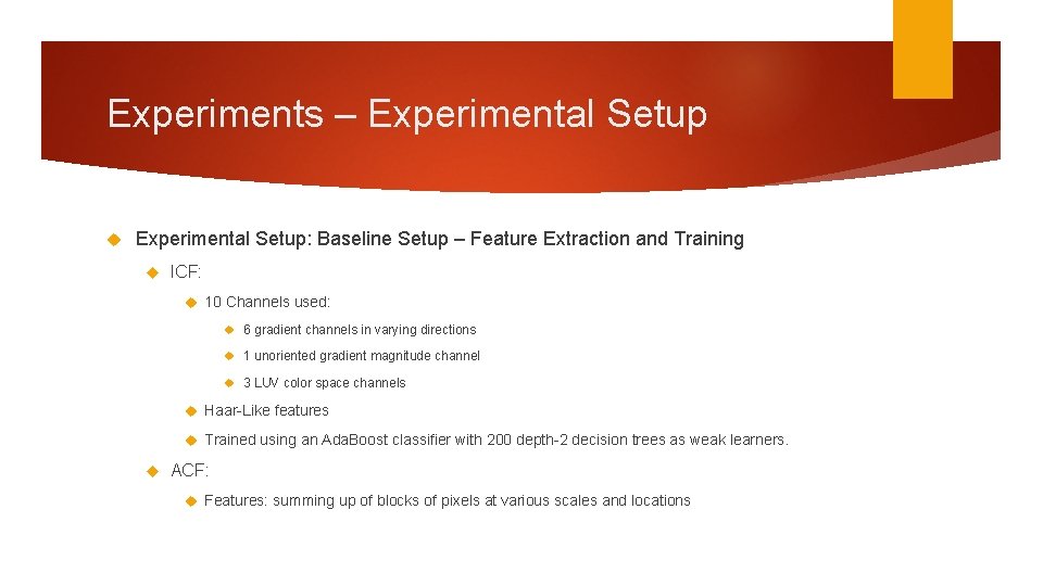 Experiments – Experimental Setup: Baseline Setup – Feature Extraction and Training ICF: 10 Channels