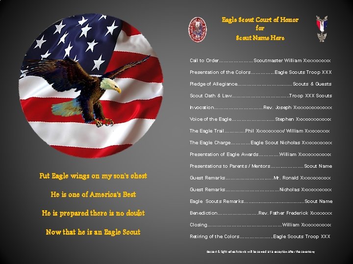 Eagle Scout Court of Honor for Scout Name Here Call to Order…………………Scoutmaster William Xxxxxx