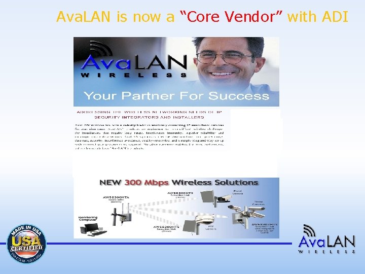 Ava. LAN is now a “Core Vendor” with ADI 