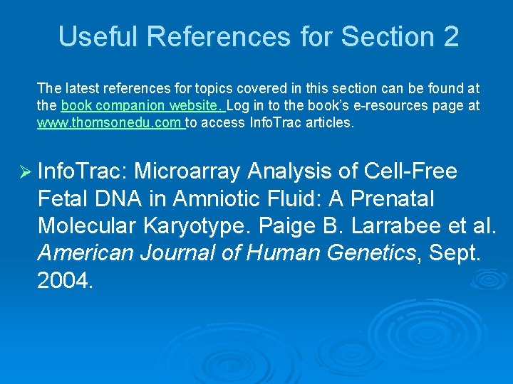 Useful References for Section 2 The latest references for topics covered in this section