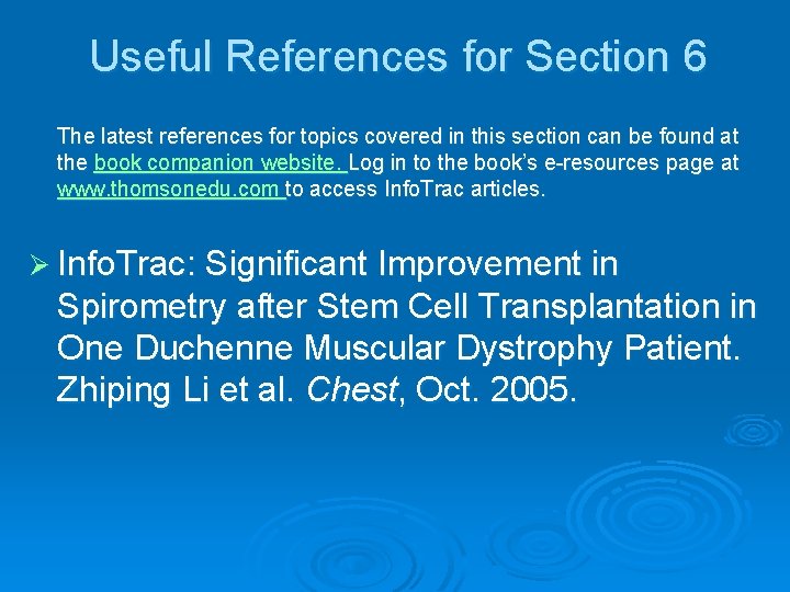 Useful References for Section 6 The latest references for topics covered in this section