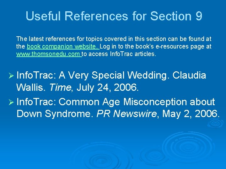 Useful References for Section 9 The latest references for topics covered in this section