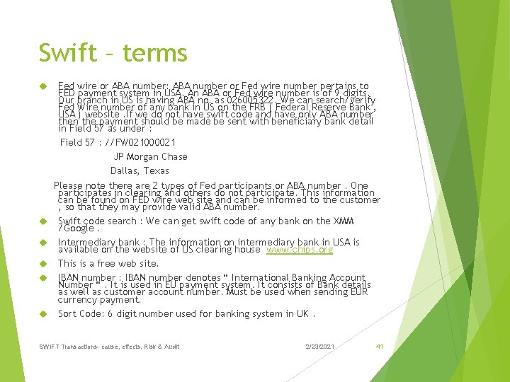 Swift – terms Fed wire or ABA number: ABA number or Fed wire number