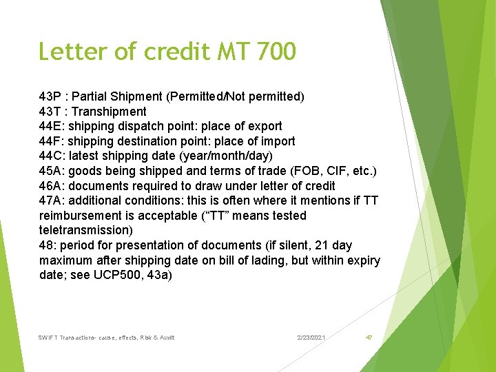 Letter of credit MT 700 43 P : Partial Shipment (Permitted/Not permitted) 43 T