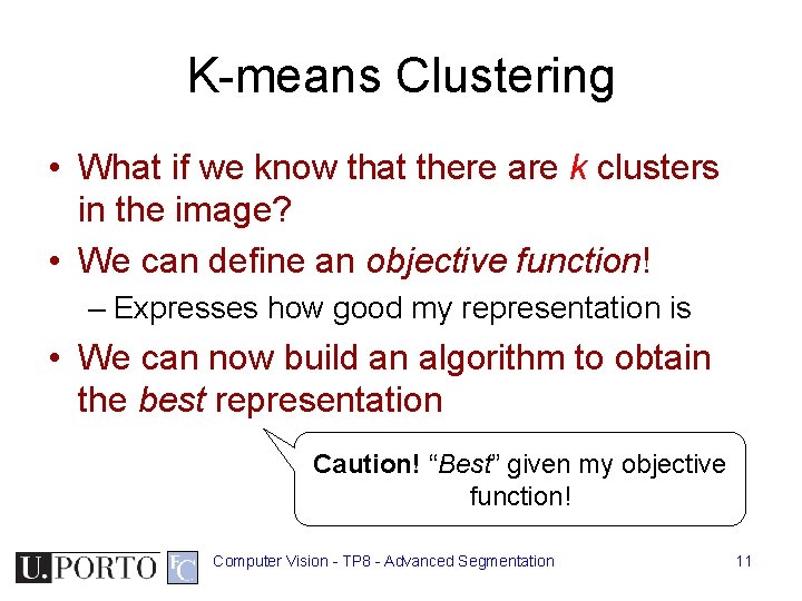 K-means Clustering • What if we know that there are k clusters in the K-means Clustering • What if we know that there are k clusters in the