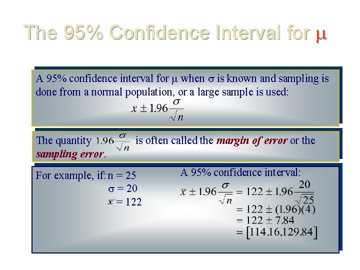 The 95% Confidence Interval for A 95% confidence interval for when is known and