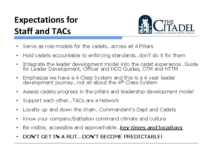 Expectations for Staff and TACs • Serve as role models for the cadets…across all
