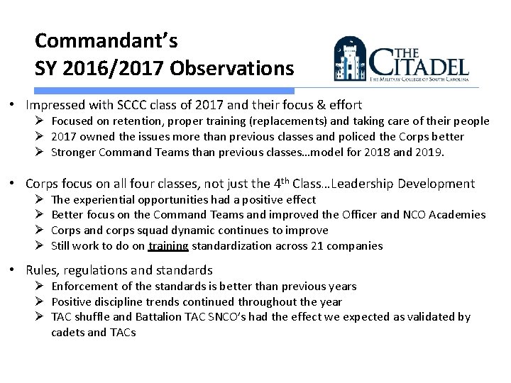 Commandant’s SY 2016/2017 Observations • Impressed with SCCC class of 2017 and their focus