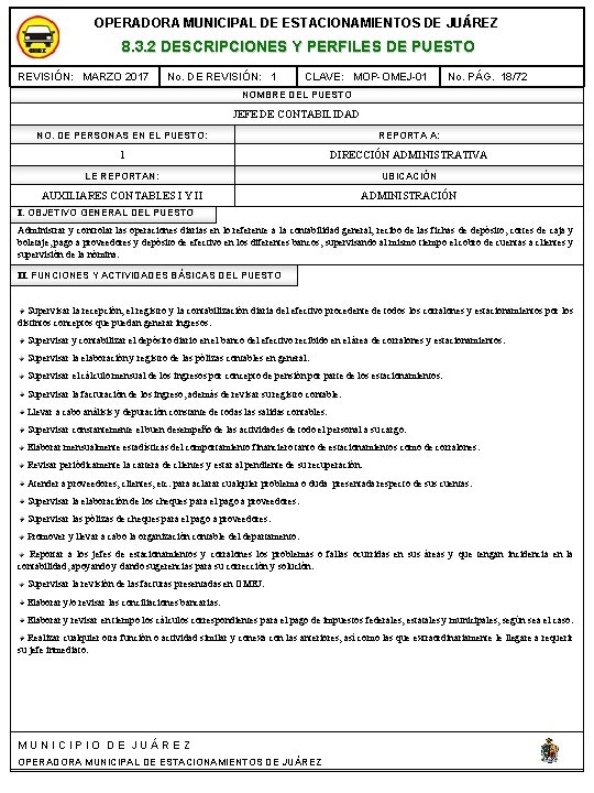 OPERADORA MUNICIPAL DE ESTACIONAMIENTOS DE JUÁREZ 8. 3. 2 DESCRIPCIONES Y PERFILES DE PUESTO