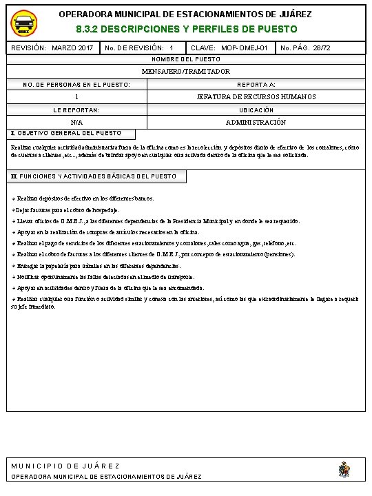 OPERADORA MUNICIPAL DE ESTACIONAMIENTOS DE JUÁREZ 8. 3. 2 DESCRIPCIONES Y PERFILES DE PUESTO