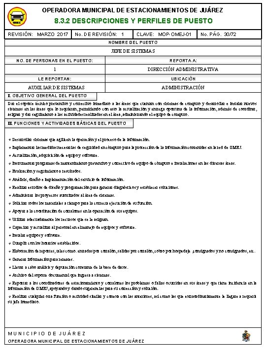 OPERADORA MUNICIPAL DE ESTACIONAMIENTOS DE JUÁREZ 8. 3. 2 DESCRIPCIONES Y PERFILES DE PUESTO