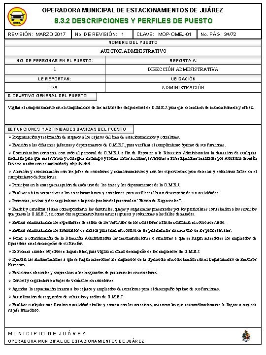 OPERADORA MUNICIPAL DE ESTACIONAMIENTOS DE JUÁREZ 8. 3. 2 DESCRIPCIONES Y PERFILES DE PUESTO