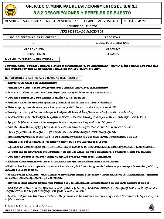 OPERADORA MUNICIPAL DE ESTACIONAMIENTOS DE JUAREZ 8. 3. 2 DESCRIPCIONES Y PERFILES DE PUESTO