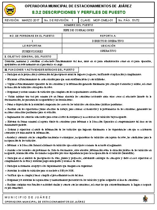 OPERADORA MUNICIPAL DE ESTACIONAMIENTOS DE JUÁREZ 8. 3. 2 DESCRIPCIONES Y PERFILES DE PUESTO