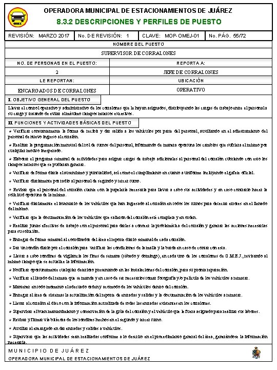 OPERADORA MUNICIPAL DE ESTACIONAMIENTOS DE JUÁREZ 8. 3. 2 DESCRIPCIONES Y PERFILES DE PUESTO