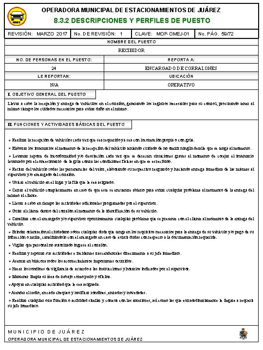 OPERADORA MUNICIPAL DE ESTACIONAMIENTOS DE JUÁREZ 8. 3. 2 DESCRIPCIONES Y PERFILES DE PUESTO