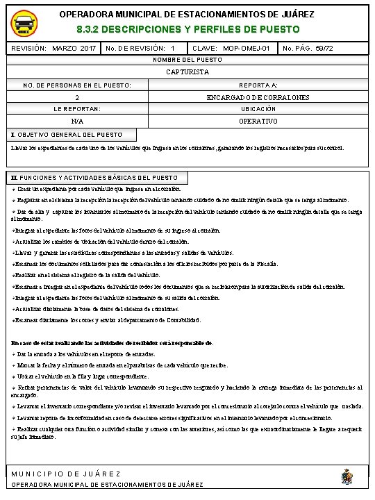 OPERADORA MUNICIPAL DE ESTACIONAMIENTOS DE JUÁREZ 8. 3. 2 DESCRIPCIONES Y PERFILES DE PUESTO