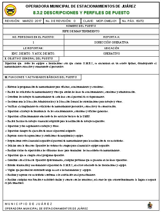 OPERADORA MUNICIPAL DE ESTACIONAMIENTOS DE JUÁREZ 8. 3. 2 DESCRIPCIONES Y PERFILES DE PUESTO
