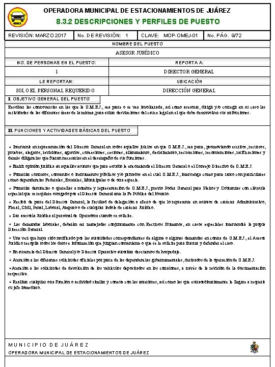 OPERADORA MUNICIPAL DE ESTACIONAMIENTOS DE JUÁREZ 8. 3. 2 DESCRIPCIONES Y PERFILES DE PUESTO