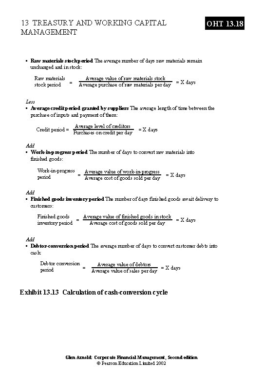 13 TREASURY AND WORKING CAPITAL MANAGEMENT OHT 13. 18 • Raw materials stock period