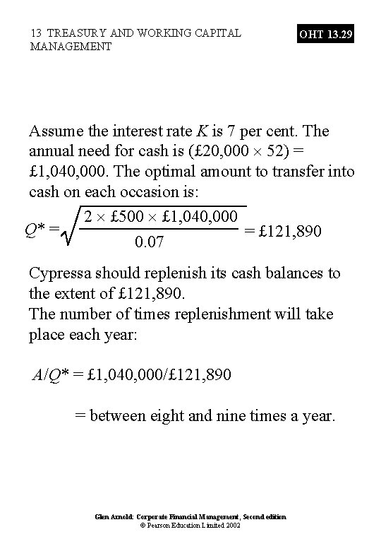 13 TREASURY AND WORKING CAPITAL MANAGEMENT OHT 13. 29 Assume the interest rate K