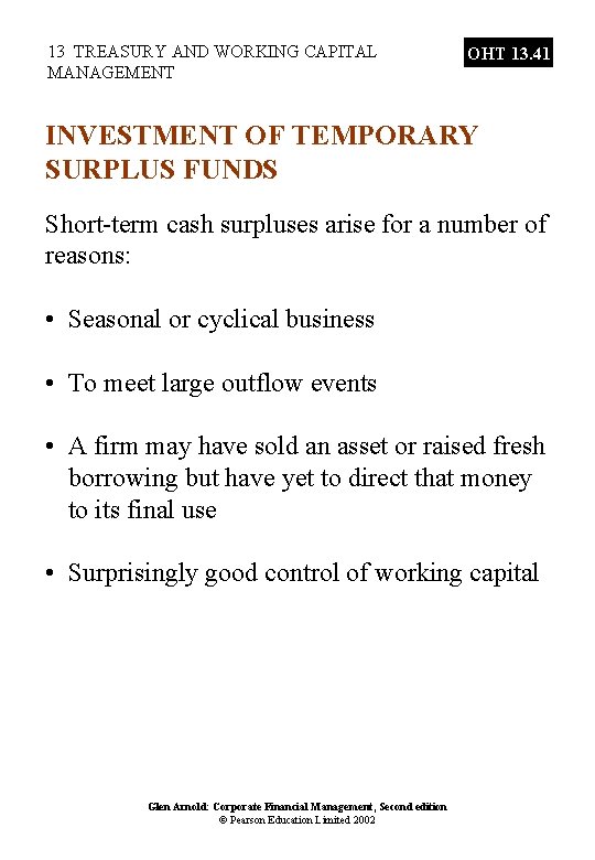 13 TREASURY AND WORKING CAPITAL MANAGEMENT OHT 13. 41 INVESTMENT OF TEMPORARY SURPLUS FUNDS