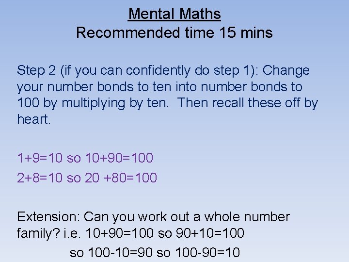Mental Maths Recommended time 15 mins Step 2 (if you can confidently do step