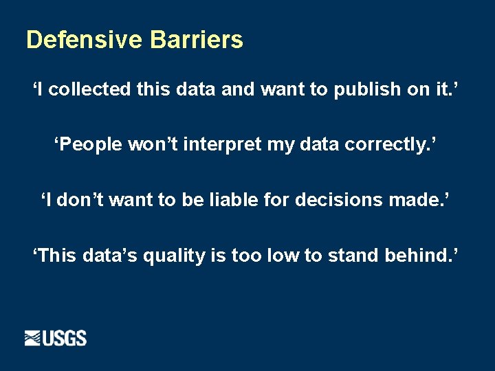 Defensive Barriers ‘I collected this data and want to publish on it. ’ ‘People