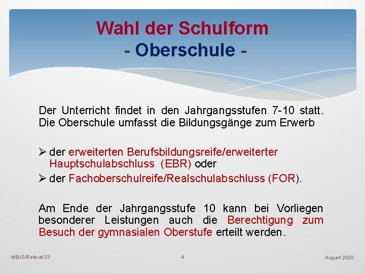 Wahl der Schulform - Oberschule Der Unterricht findet in den Jahrgangsstufen 7 -10 statt.