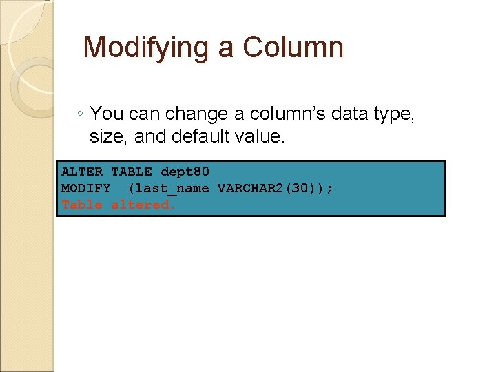 ORACLE Lecture 7 Manage Schema Objects Manipulating Data