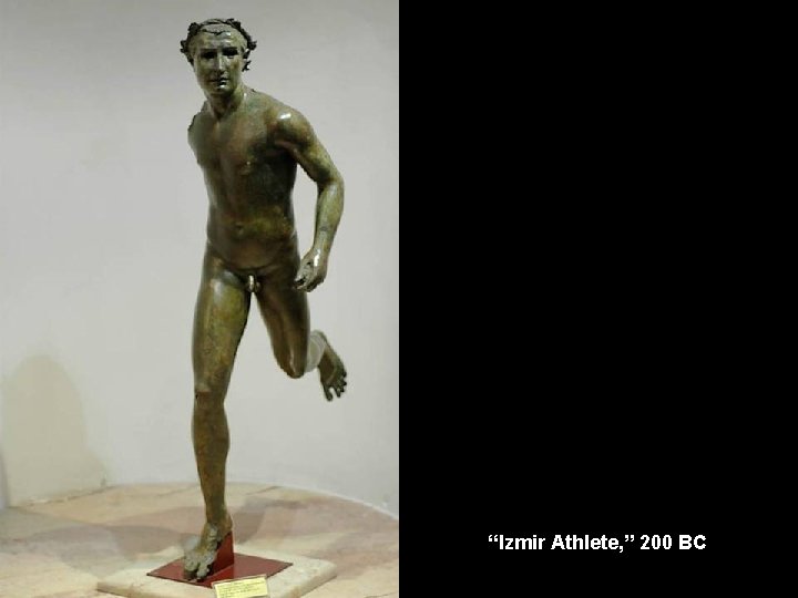 “Izmir Athlete, ” 200 BC 
