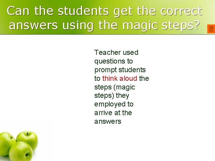 Can the students get the correct answers using the magic steps? Teacher used questions