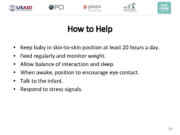 How to Help • • • Keep baby in skin-to-skin position at least 20 How to Help • • • Keep baby in skin-to-skin position at least 20