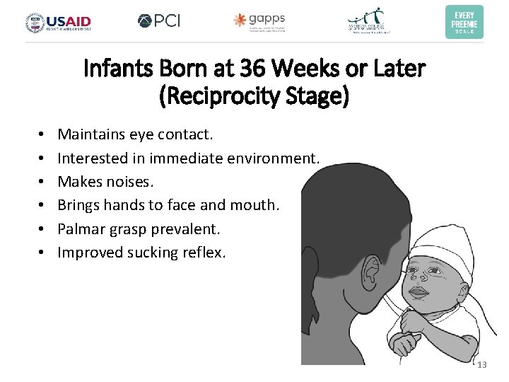 Infants Born at 36 Weeks or Later (Reciprocity Stage) • • • Maintains eye Infants Born at 36 Weeks or Later (Reciprocity Stage) • • • Maintains eye