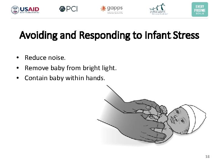 Avoiding and Responding to Infant Stress • Reduce noise. • Remove baby from bright Avoiding and Responding to Infant Stress • Reduce noise. • Remove baby from bright