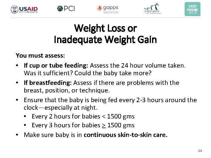 Weight Loss or Inadequate Weight Gain You must assess: • If cup or tube Weight Loss or Inadequate Weight Gain You must assess: • If cup or tube