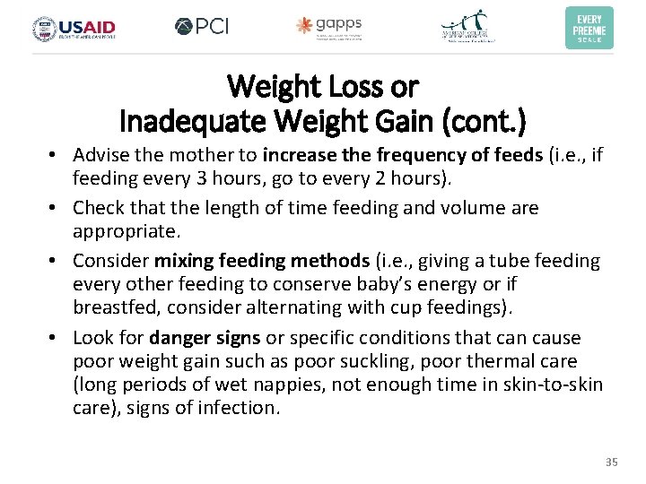 Weight Loss or Inadequate Weight Gain (cont. ) • Advise the mother to increase Weight Loss or Inadequate Weight Gain (cont. ) • Advise the mother to increase