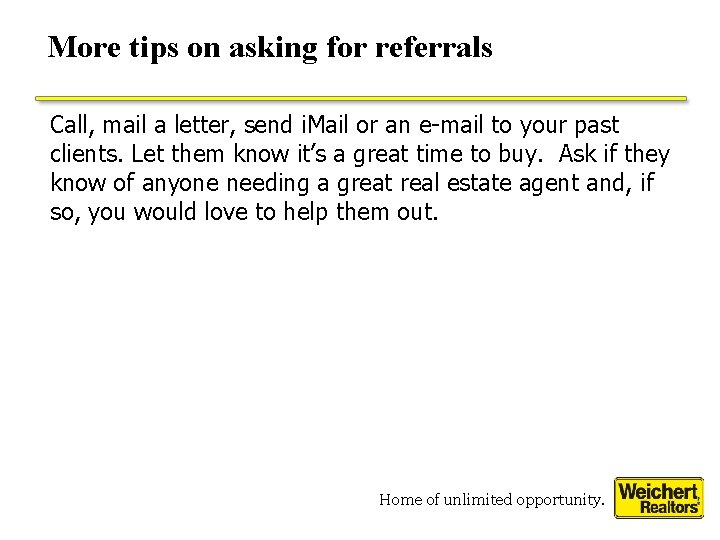More tips on asking for referrals Call, mail a letter, send i. Mail or More tips on asking for referrals Call, mail a letter, send i. Mail or