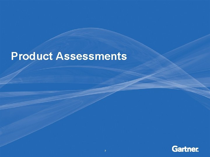 Product Assessments 7 