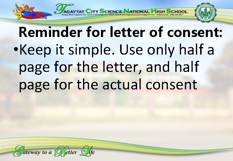 Reminder for letter of consent: • Keep it simple. Use only half a page