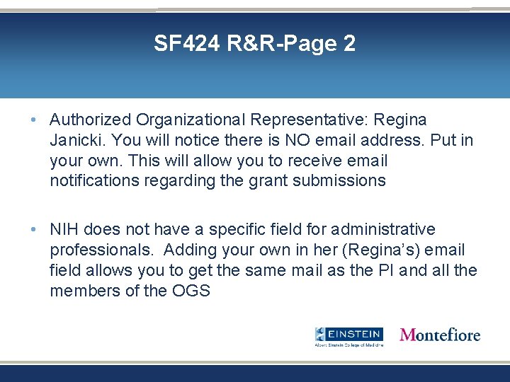 SF 424 R&R-Page 2 • Authorized Organizational Representative: Regina Janicki. You will notice there SF 424 R&R-Page 2 • Authorized Organizational Representative: Regina Janicki. You will notice there