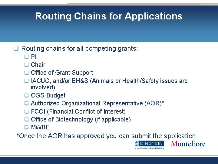 Routing Chains for Applications q Routing chains for all competing grants: q q q Routing Chains for Applications q Routing chains for all competing grants: q q q